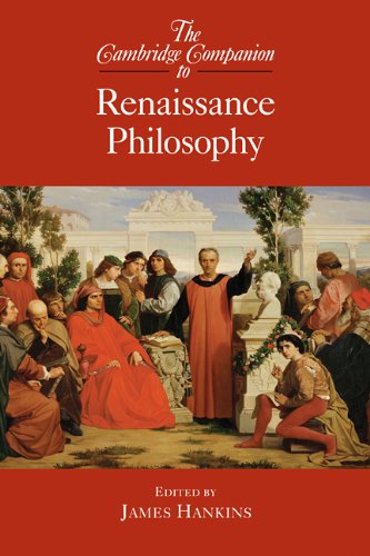 The Cambridge Companion to Renaissance Philosophy (Cambridge Companions to Philosophy) by James Hankins