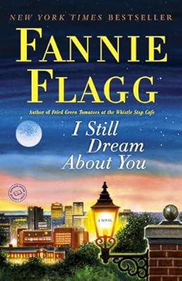 I Still Dream About You: A Novel