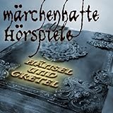 Hänsel und Gretel - Gebrüder Grimm