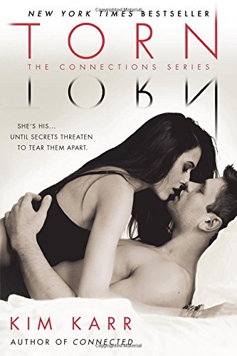 Torn: The Connections Series by Kim Karr