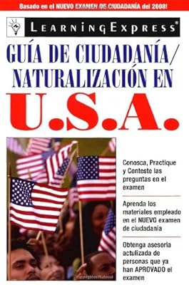 Guia de Ciudadania/Naturalizacion en USA (Spanish Edition)
