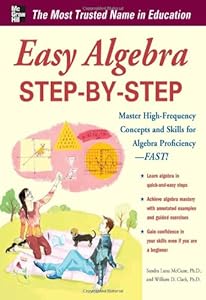Easy Algebra Step-by-Step (Easy Step-by-Step Series)