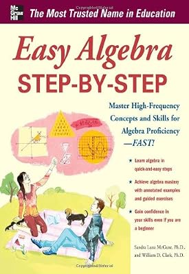 Easy Algebra Step-by-Step (Easy Step-by-Step Series)