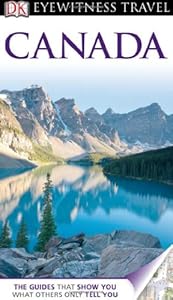 DK Eyewitness Travel Guide: Canada