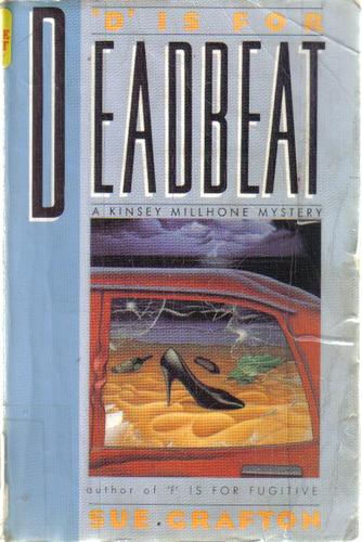 D Is for Deadbeat: A Kinsey Millhone Mystery (Thorndike Press Large Print Paperback Series) by Sue Grafton