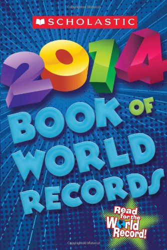 Scholastic Book of World Records 2014 by Jenifer Corr Morse
