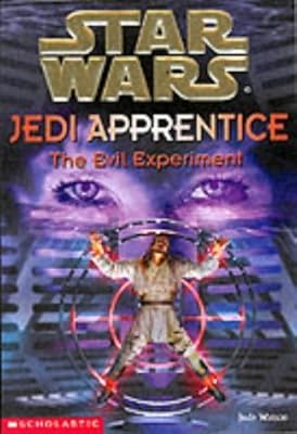 The Evil Experiment (Star Wars: Jedi Apprentice, Book 12)