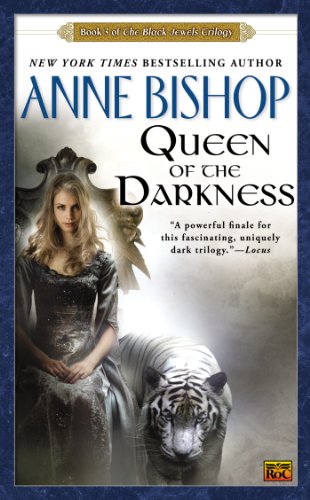 Queen of the Darkness: The Black Jewels Trilogy 3 by Anne Bishop