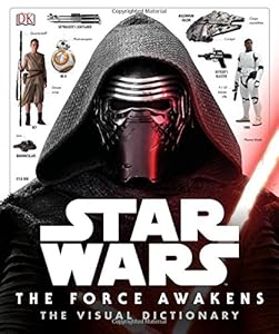 Star Wars: The Force Awakens Visual Dictionary by Pablo Hidalgo