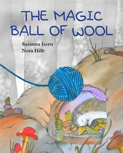 The Magic Ball of Wool by Susanna Isern