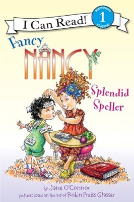 Fancy Nancy: Splendid Speller: I Can Read Level 1