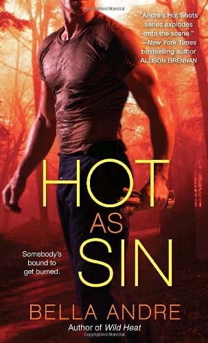 Hot as Sin: A Novel by Bella Andre