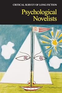 Psychological Novelists (Critical Survey of Long Fiction)