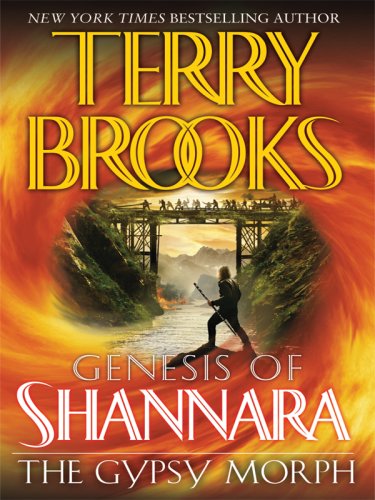 The Gypsy Morph Genesis of Shannara by Terry Brooks
