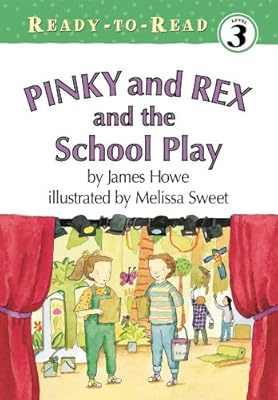 Pinky and Rex and the School Play (Pinky and Rex Ready-To-Read)