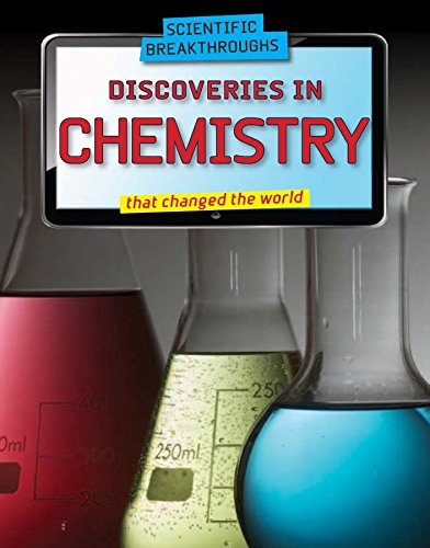 Discoveries in Chemistry That Changed the World by Rose Johnson