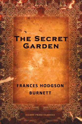 The Secret Garden by Frances Hodgson Burnett