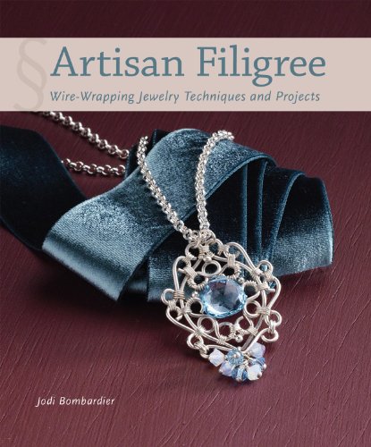 Artisan filigree : wire-wrapping jewelry techniques and projects by Jodi Bombardier