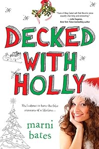 Decked with Holly by Marni Bates