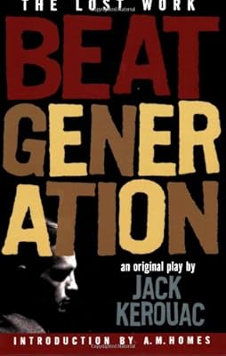 Beat Generation: The Lost Work
