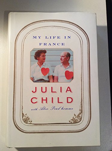 My Life in France by Julia Child