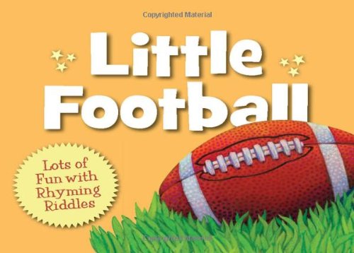 Little football lots of fun with rhyming riddles by Brad Herzog