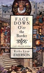 Face Down O'er the Border (Lady Appleton Mysteries)