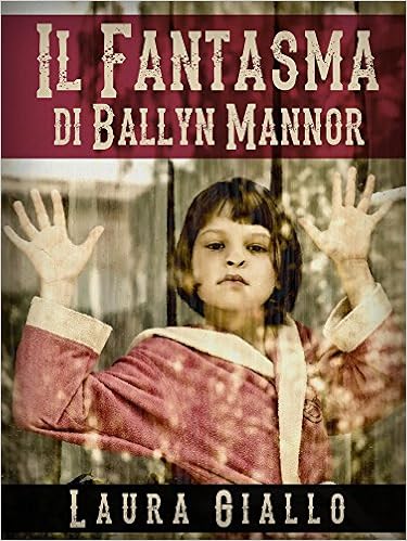 Laura Giallo - Il fantasma di Ballyn Mannor (2015)