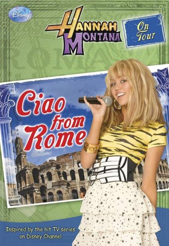 Hannah Montana On Tour #1: Ciao from Rome! by Helen Perelman