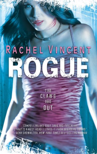 Rogue (Werecats, Book 2) by Rachel Vincent