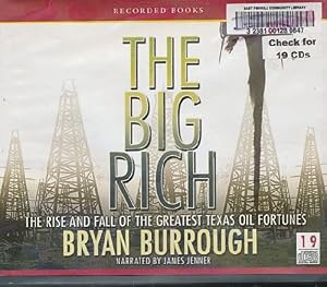 The Big Rich: The Rise and Fall of the Greatest Texas Oil Fortunes