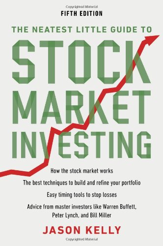 The Neatest Little Guide to Stock Market Investing: Fifth Edition by Jason Kelly