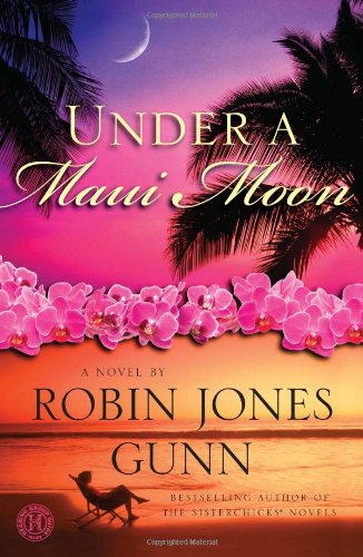 Under a Maui Moon: A Novel by Robin Jones Gunn