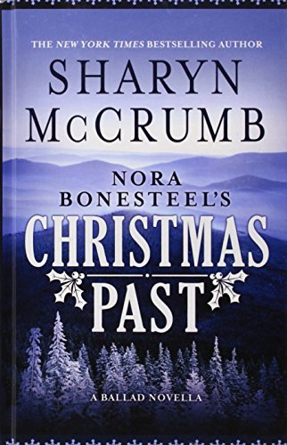 Nora Bonesteel's Christmas Past: A Ballad Novella by Sharyn McCrumb