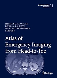 Atlas of Emergency Imaging from Head-to-Toe by Michael N. Patlas