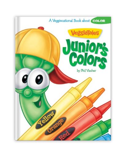Junior's Colors (VeggieTales (Big Idea)) by Phil Vischer