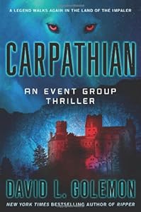 Carpathian: An Event Group Thriller (Event Group Thrillers) by David L. Golemon