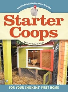 Starter Coops: For Your Chickens' First Home