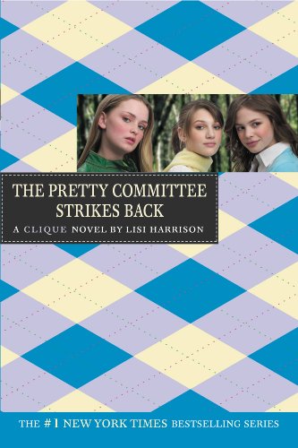 The Clique #5: The Pretty Committee Strikes Back by Lisi Harrison