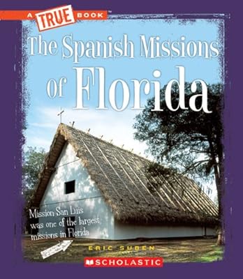 The Spanish Missions of Florida