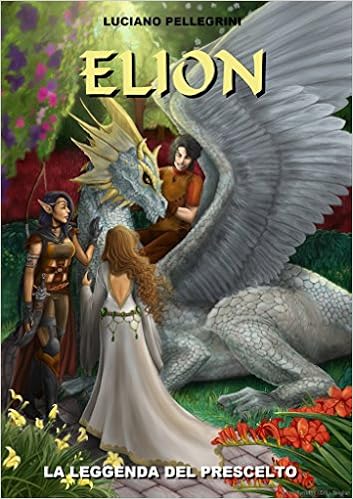 Luciano Pellegrini - Elion Saga, trilogia (2015-2016)