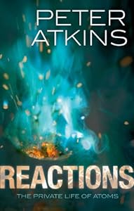 Reactions: The Private Life of Atoms