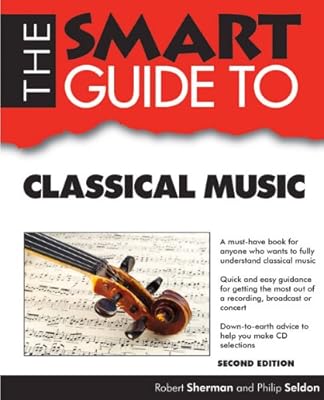The Smart Guide to Classical Music
