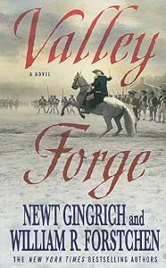 Valley Forge: George Washington and the Crucible of Victory