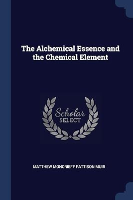 The Alchemical Essence and the Chemical Element