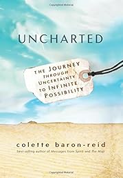 Uncharted: The Journey through Uncertainty to Infinite Possibility