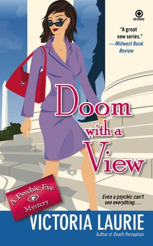 Doom with a View (Psychic Eye Mysteries, Book 7) by Victoria Laurie