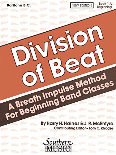 Division of Beat (D.O.B.), Book 1A: Baritone B.C. (Division of Beat, 1A) by Tom Rhodes