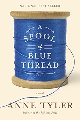 A Spool of Blue Thread: A Novel