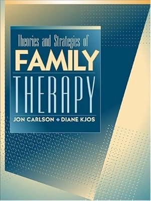Theories and Strategies of Family Therapy